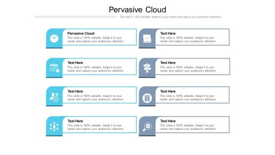 Pervasive Cloud Ppt PowerPoint Presentation Icon Grid Cpb Pdf