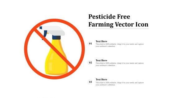 Pesticide Free Farming Vector Icon Ppt PowerPoint Presentation Professional Examples PDF