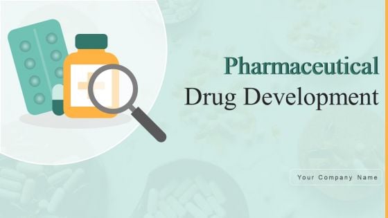 Pharmaceutical Drug Development Ppt PowerPoint Presentation Complete Deck With Slides