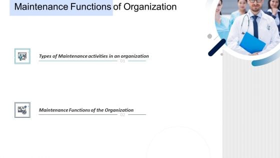 Pharmaceutical Management Maintenance Functions Of Organization Ppt Slides Influencers PDF