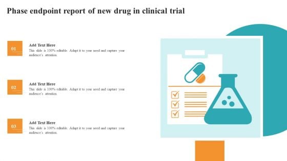 Phase Endpoint Report Of New Drug In Clinical Trial Medical Research Phases For Clinical Tests Designs PDF