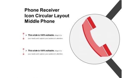Phone Receiver Icon Circular Layout Middle Phone Ppt PowerPoint Presentation Summary Introduction PDF