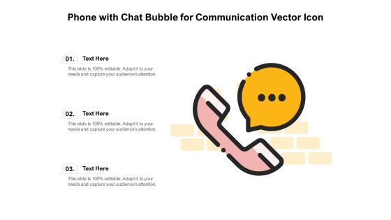 Phone With Chat Bubble For Communication Vector Icon Ppt PowerPoint Presentation Ideas