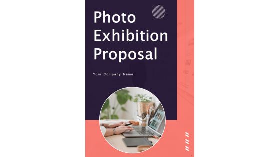 Photo Exhibition Proposal Example Document Report Doc Pdf Ppt