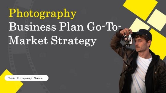 Photography Business Plan Go To Market Strategy