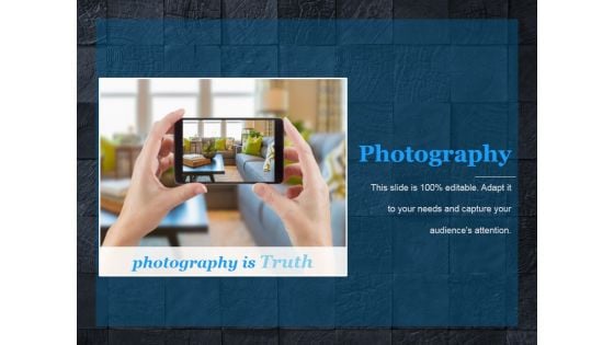 Photography Ppt PowerPoint Presentation Influencers Photography Ppt PowerPoint Presentation Influencers