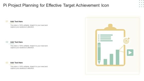 Pi Project Planning For Effective Target Achievement Icon Ppt Gallery Outfit PDF