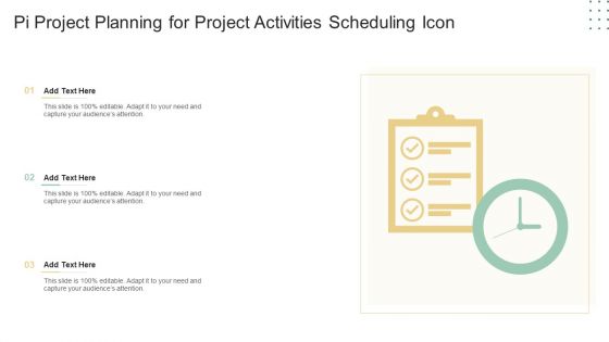 Pi Project Planning For Project Activities Scheduling Icon Ppt Professional Layouts PDF