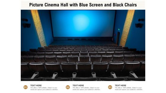 Picture Cinema Hall With Blue Screen And Black Chairs Ppt PowerPoint Presentation Portfolio Icon PDF