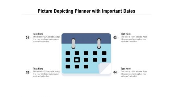 Picture Depicting Planner With Important Dates Ppt PowerPoint Presentation Infographic Template Professional PDF