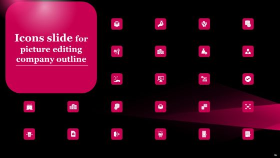 Picture Editing Company Outline Ppt PowerPoint Presentation Complete Deck With Slides Slide35