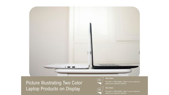 Picture Illustrating Two Color Laptop Products On Display Ppt PowerPoint Presentation Professional Gridlines PDF