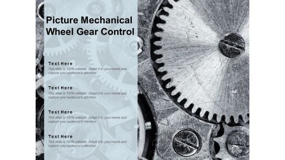 Picture Mechanical Wheel Gear Control Ppt PowerPoint Presentation Visual Aids Files