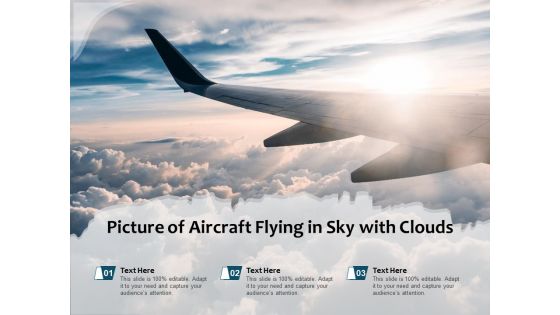 Picture Of Aircraft Flying In Sky With Clouds Ppt PowerPoint Presentation Gallery Templates PDF