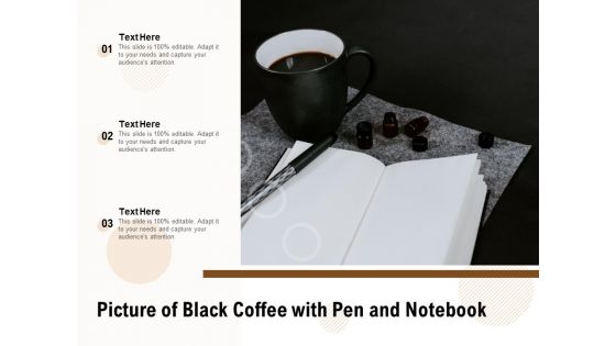 Picture Of Black Coffee With Pen And Notebook Ppt PowerPoint Presentation File Format PDF
