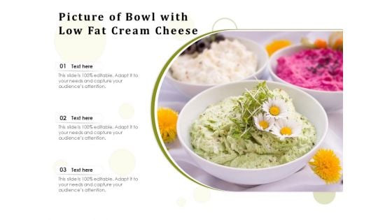 Picture Of Bowl With Low Fat Cream Cheese Ppt PowerPoint Presentation Inspiration Background Designs PDF