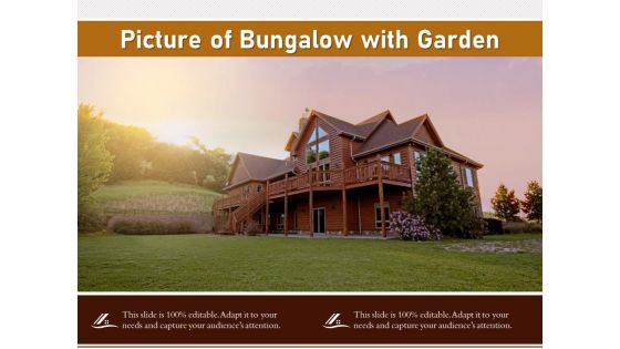 Picture Of Bungalow With Garden Ppt PowerPoint Presentation Pictures Graphics PDF