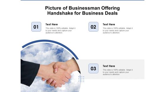 Picture Of Businessman Offering Handshake For Business Deals Ppt PowerPoint Presentation Gallery Graphic Images PDF