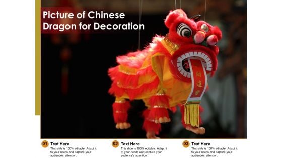 Picture Of Chinese Dragon For Decoration Ppt PowerPoint Presentation Icon Design Ideas PDF