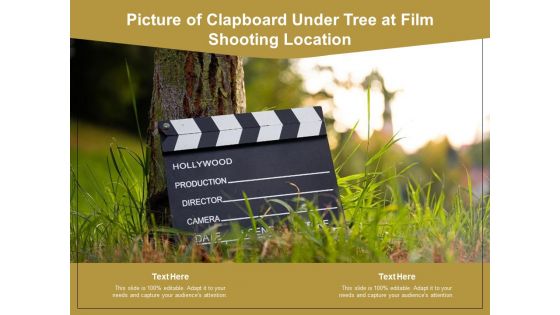 Picture Of Clapboard Under Tree At Film Shooting Location Ppt PowerPoint Presentation Icon Layouts PDF