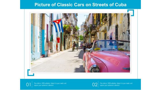 Picture Of Classic Cars On Streets Of Cuba Ppt PowerPoint Presentation Inspiration Vector PDF