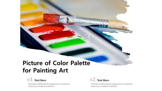 Picture Of Color Palette For Painting Art Ppt PowerPoint Presentation Infographic Template Master Slide PDF