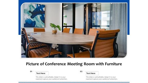 Picture Of Conference Meeting Room With Furniture Ppt PowerPoint Presentation Icon Layouts PDF