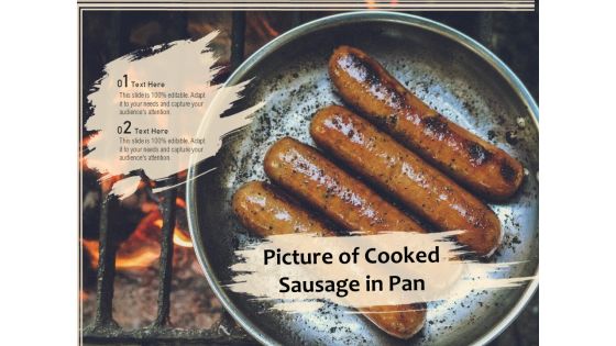 Picture Of Cooked Sausage In Pan Ppt Powerpoint Presentation Summary Show Pdf