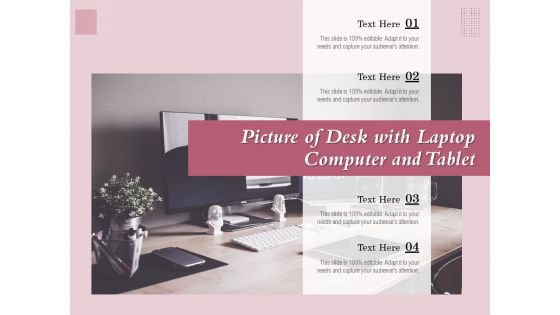 Picture Of Desk With Laptop Computer And Tablet Ppt PowerPoint Presentation File Template PDF