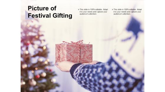 Picture Of Festival Gifting Ppt PowerPoint Presentation Show Graphics