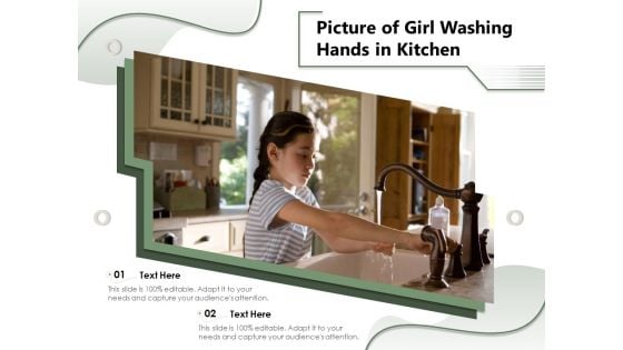 Picture Of Girl Washing Hands In Kitchen Ppt PowerPoint Presentation Layouts Inspiration PDF