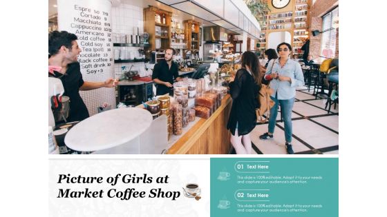 Picture Of Girls At Market Coffee Shop Ppt PowerPoint Presentation Gallery Visuals PDF