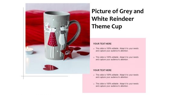 Picture Of Grey And White Reindeer Theme Cup Ppt PowerPoint Presentation File Inspiration PDF