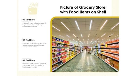 Picture Of Grocery Store With Food Items On Shelf Ppt PowerPoint Presentation Gallery Slides PDF