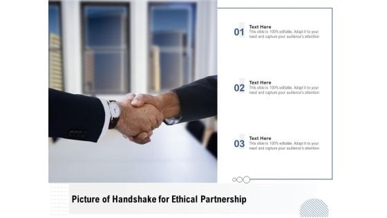 Picture Of Handshake For Ethical Partnership Ppt PowerPoint Presentation File Designs PDF