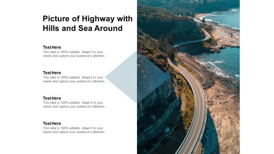 Picture Of Highway With Hills And Sea Around Ppt PowerPoint Presentation Summary Design Inspiration Picture Of Highway With Hills And Sea Around Ppt PowerPoint Presentation Summary Design Inspiration