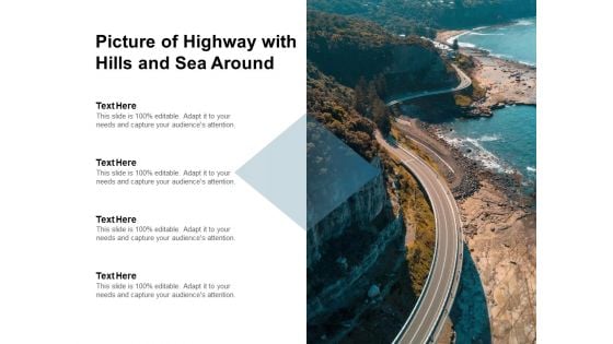 Picture Of Highway With Hills And Sea Around Ppt PowerPoint Presentation Summary Design Inspiration