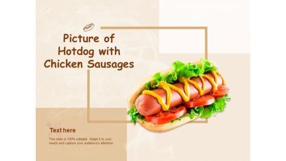 Picture Of Hotdog With Chicken Sausages Ppt PowerPoint Presentation Icon Introduction