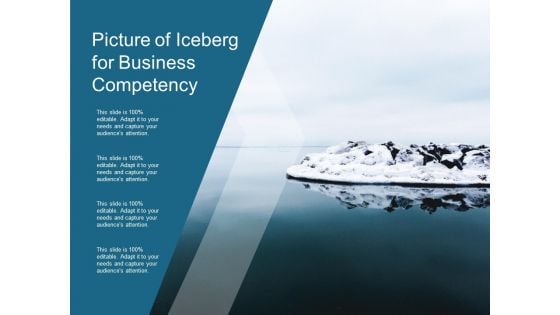 Picture Of Iceberg For Business Competency Ppt Powerpoint Presentation Slides Layout Ideas Picture Of Iceberg For Business Competency Ppt Powerpoint Presentation Slides Layout Ideas