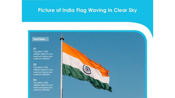 Picture Of India Flag Waving In Clear Sky Ppt PowerPoint Presentation Layouts Example Topics PDF