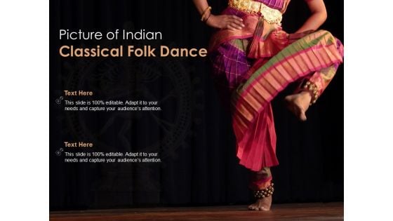 Picture Of Indian Classical Folk Dance Ppt Powerpoint Presentation Infographics Outline