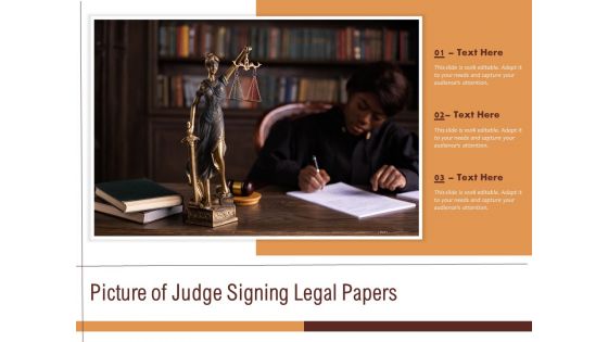 Picture Of Judge Signing Legal Papers Ppt PowerPoint Presentation Inspiration Graphics PDF