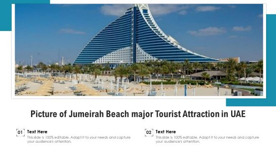 Picture Of Jumeirah Beach Major Tourist Attraction In UAE Ppt PowerPoint Presentation File Show PDF