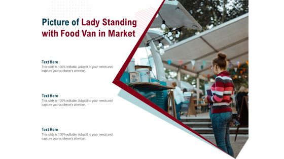 Picture Of Lady Standing With Food Van In Market Ppt PowerPoint Presentation Icon Vector