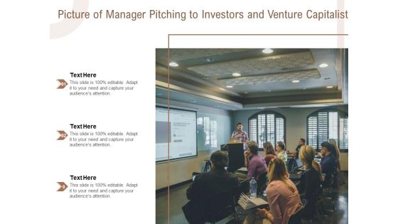 Picture Of Manager Pitching To Investors And Venture Capatalist Ppt PowerPoint Presentation Inspiration Objects PDF