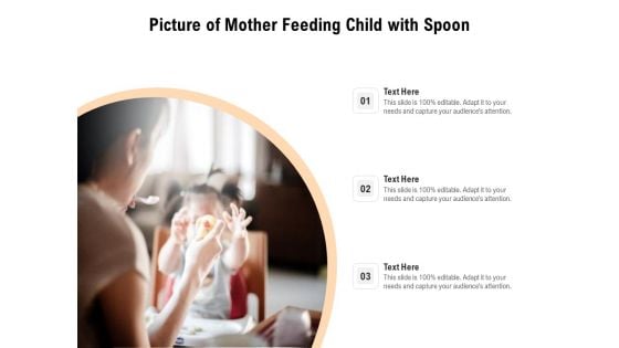 Picture Of Mother Feeding Child With Spoon Ppt PowerPoint Presentation File Slides PDF