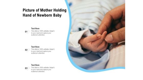 Picture Of Mother Holding Hand Of Newborn Baby Ppt PowerPoint Presentation File Slide PDF