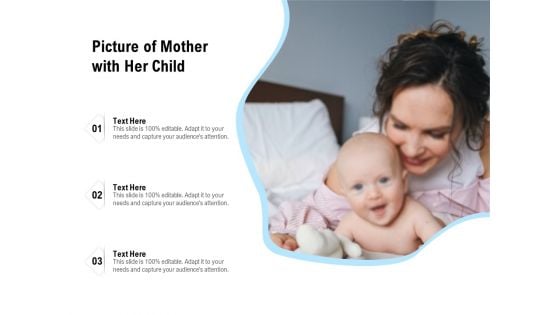 Picture Of Mother With Her Child Ppt PowerPoint Presentation Gallery Information PDF