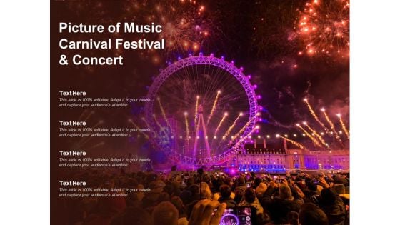 Picture Of Music Carnival Festival And Concert Ppt Powerpoint Presentation Slides Influencers