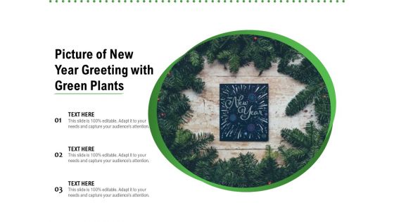 Picture Of New Year Greeting With Green Plants Ppt PowerPoint Presentation Gallery Slide Portrait PDF